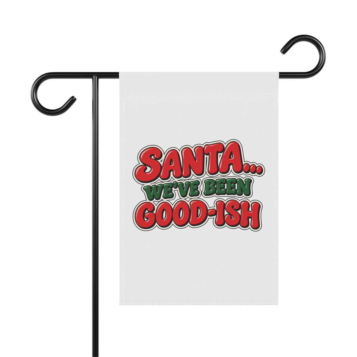 Santa We’ve Been Goodish Christmas Flag | Funny Christmas House Flag | Santa Holiday Yard Flag | Christmas Outdoor Decor