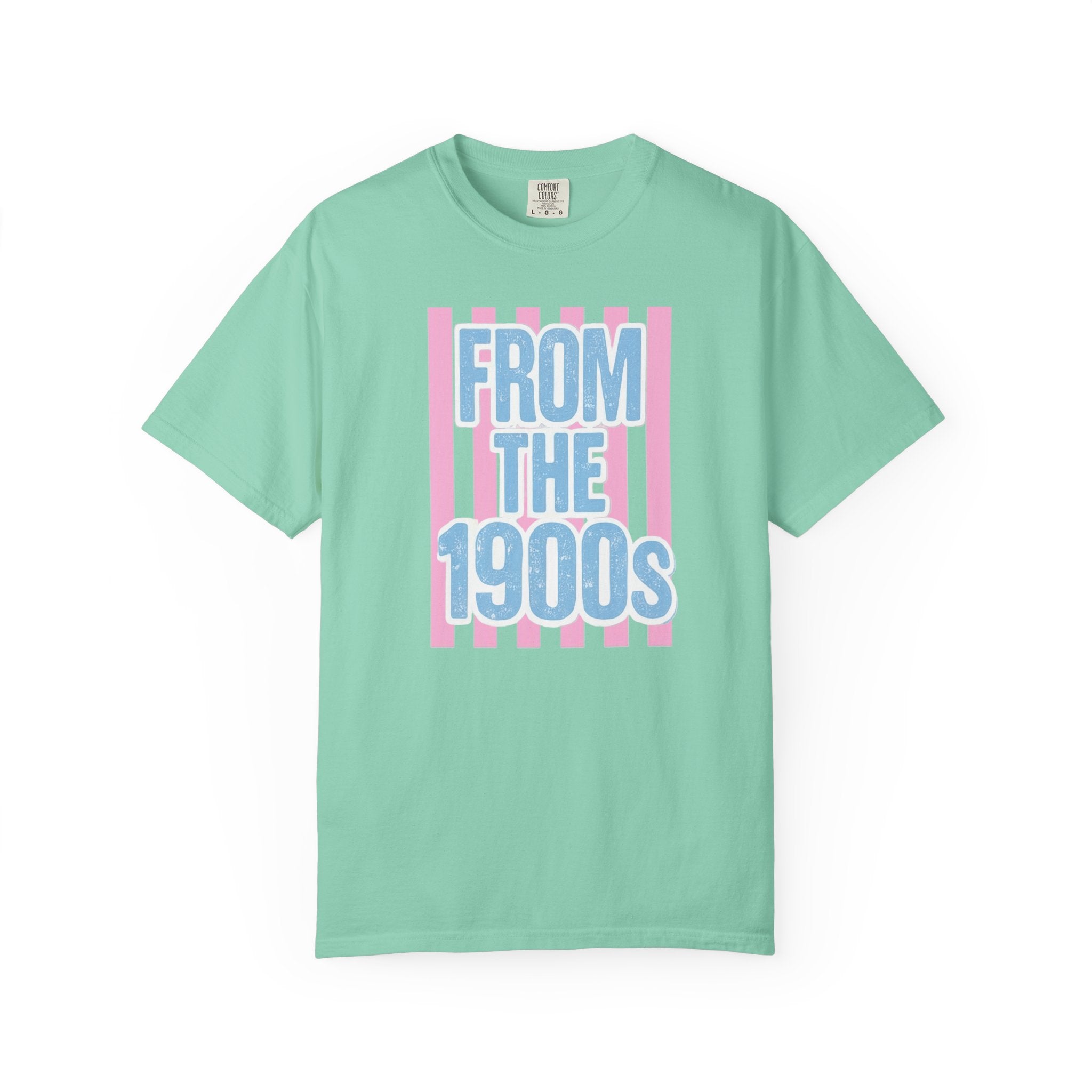 "From the 1900s" Retro Graphic Tee | Funny Millennial 90s Nostalgia Shirt | Pastel Aesthetic Comfort Colors Oversized Streetwear Top