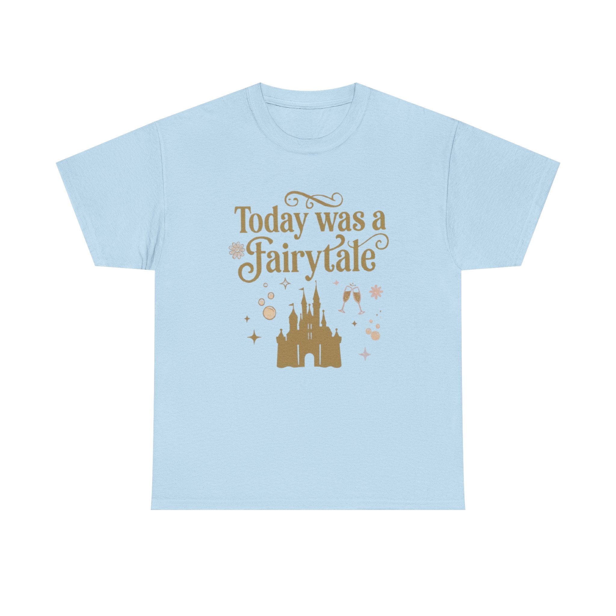 Today Was a Fairytale T-Shirt | Theme Park Graphic Tee
