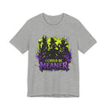 I Could Be Meaner Shirt, Villain Era Tee, Halloween Villain Shirt