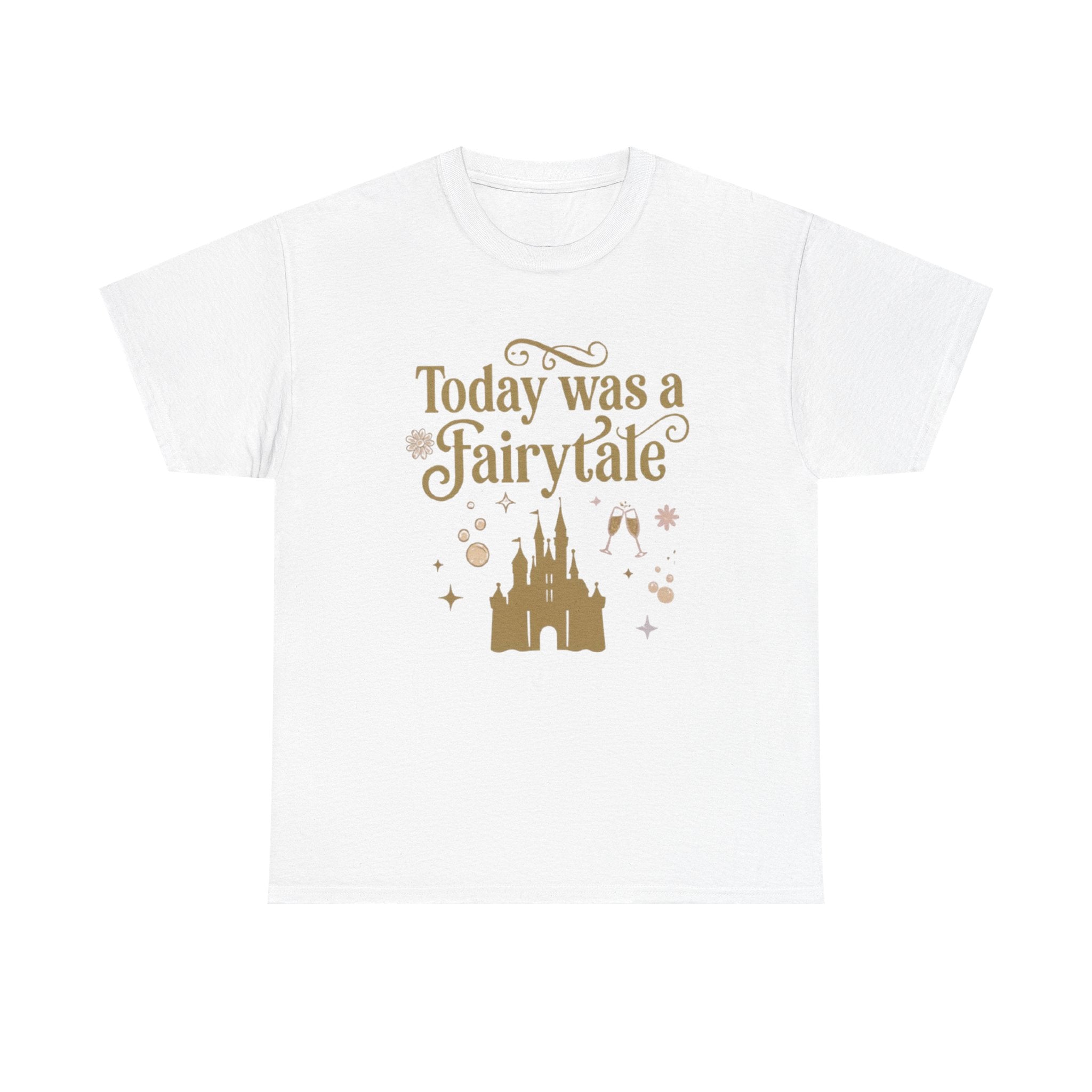 Today Was a Fairytale T-Shirt | Theme Park Graphic Tee