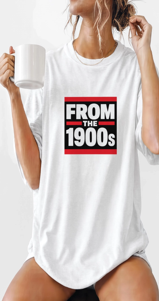 From the 1900s Shirt, Retro Vintage 90s Nostalgia Tee, Funny Throwback Shirt, Gen X Millennial Gift, Y2K Streetwear
