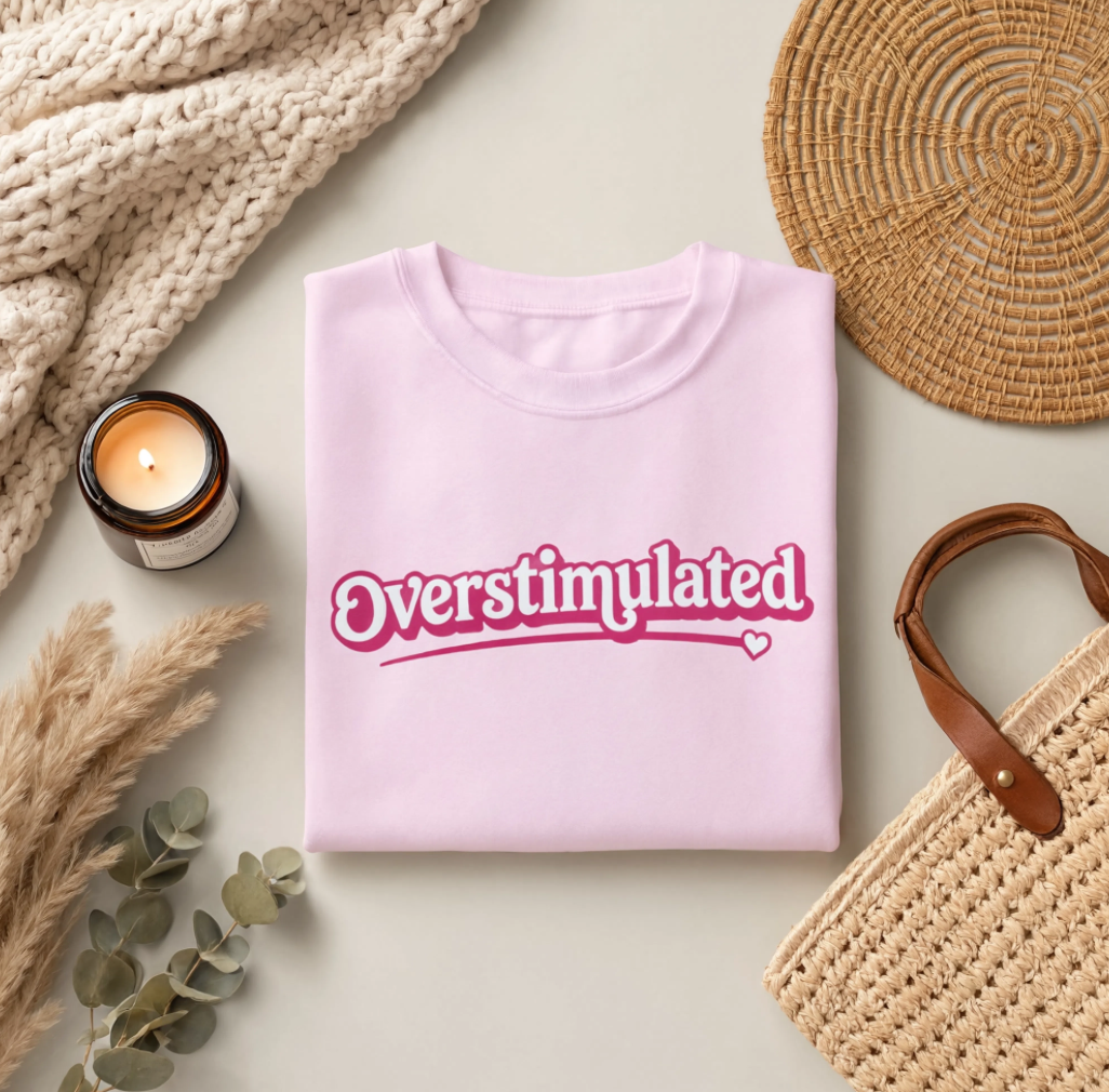 Pink Overstimulated Sweatshirt - Oversized Cozy Crewneck Sweater for Women | Trendy Preppy Lounge Wear Aesthetic