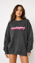 Pink Overstimulated Sweatshirt - Oversized Cozy Crewneck Sweater for Women | Trendy Preppy Lounge Wear Aesthetic