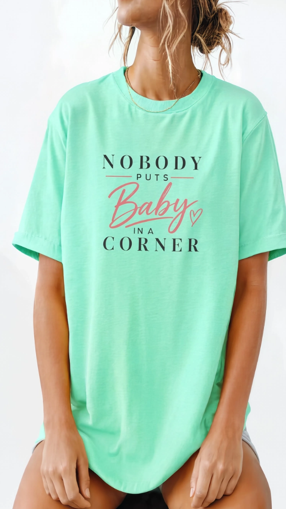 Nobody Puts Baby in the Corner Tee | Vintage Quote | Throwback Shirt