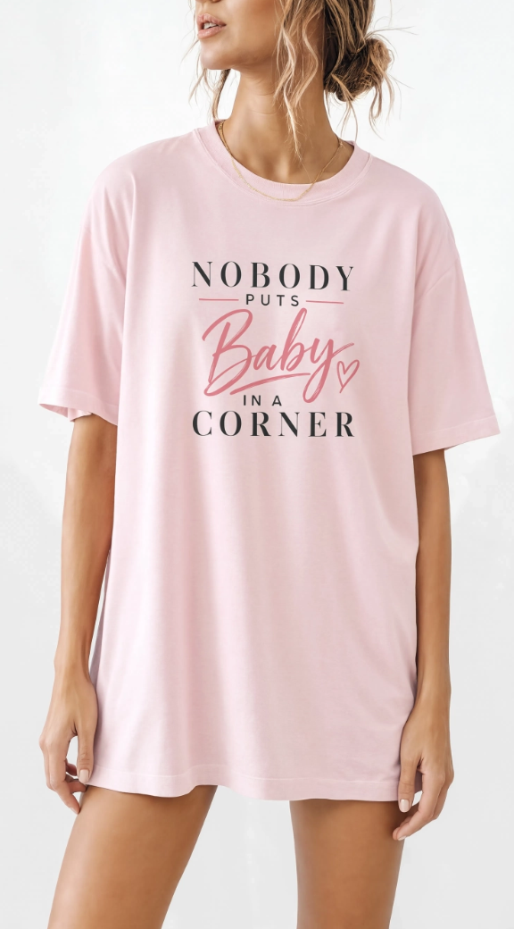 Nobody Puts Baby in the Corner Tee | Vintage Quote | Throwback Shirt