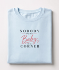 Nobody Puts Baby in a Corner Sweatshirt | Retro Quote Crewneck | Cozy Graphic Sweatshirt