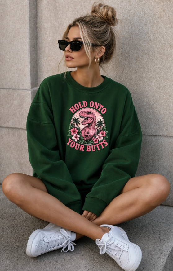 Hold Onto Your Butts Dinosaur Sweatshirt | Retro T-Rex Graphic Crewneck | Funny Dinosaur Sweatshirt