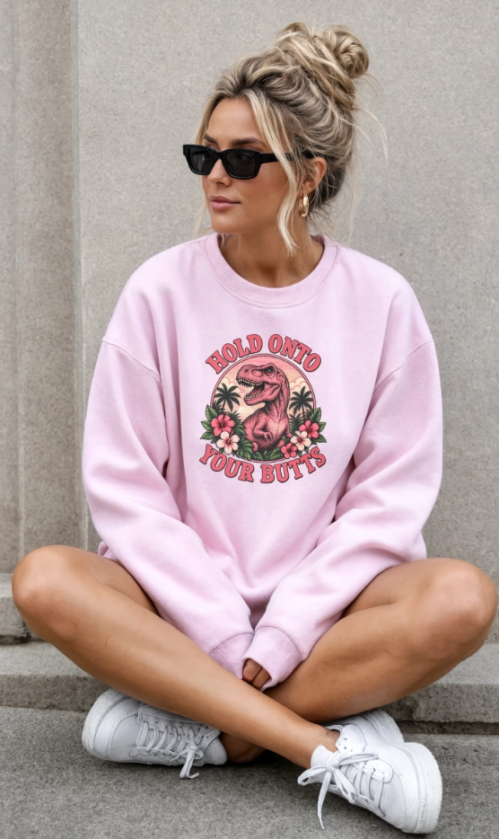 Hold Onto Your Butts Dinosaur Sweatshirt | Retro T-Rex Graphic Crewneck | Funny Dinosaur Sweatshirt