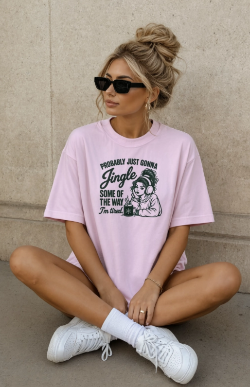 Probably Just Gonna Jingle Some of the Way Christmas Shirt | Funny Tired Christmas T-Shirt | Holiday Humor Graphic Tee