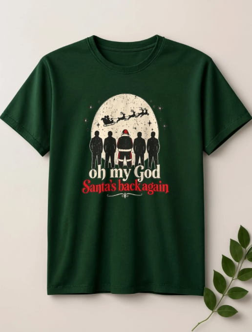 Oh My God Santa’s Back Again Christmas Shirt | Funny 90s Christmas T-Shirt | Millennial Holiday Graphic Tee | Santa Shirt