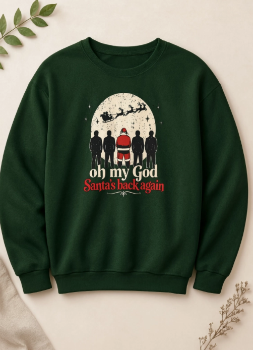 Oh My God Santa’s Back Again Christmas Sweatshirt | 90s Christmas Crewneck | Millennial Holiday Sweatshirt | Retro Santa Sweater