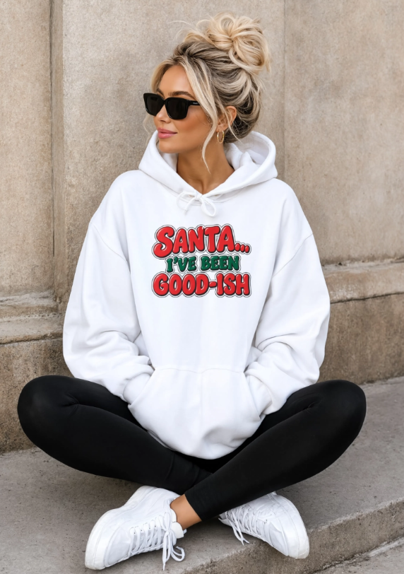 Santa I’ve Been Good-ish Christmas Hoodie | Funny Christmas Hoodie | Sarcastic Holiday Sweatshirt | Retro Santa Hoodie