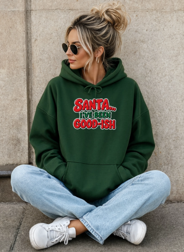 Santa I’ve Been Good-ish Christmas Hoodie | Funny Christmas Hoodie | Sarcastic Holiday Sweatshirt | Retro Santa Hoodie