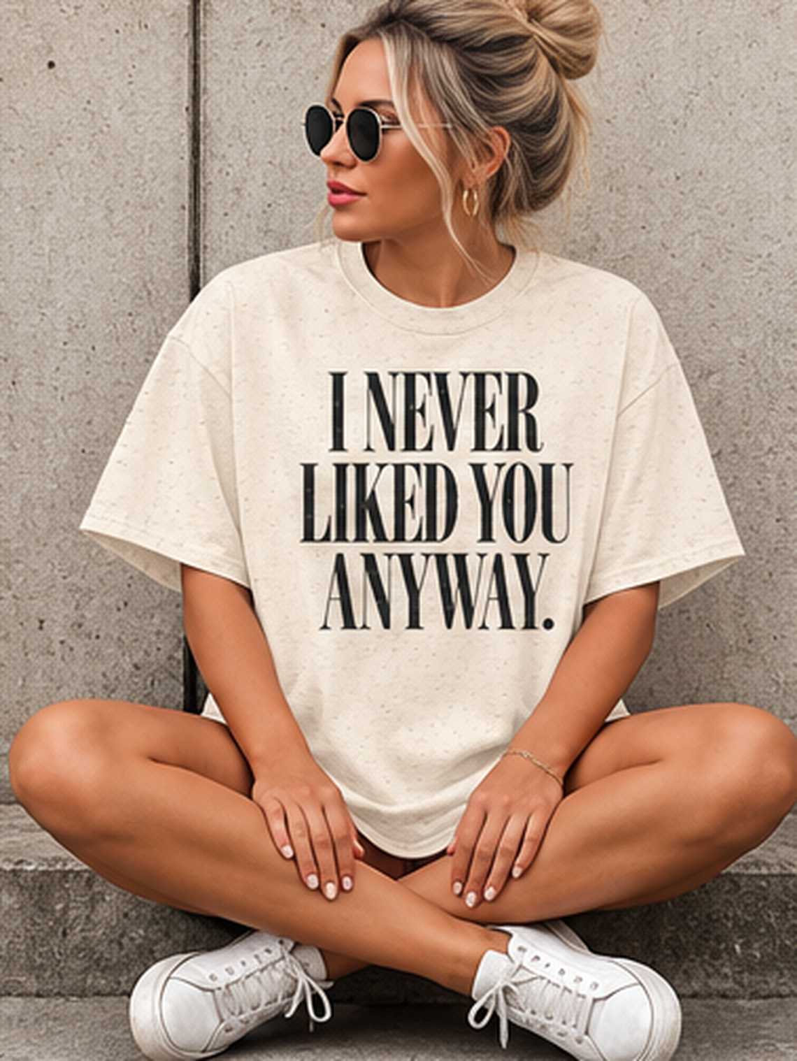 I Never Liked You Anyway Graphic Tee | Funny Sarcastic Women's T-Shirt | Retro Vintage Style Statement Shirt | Millennial Humor