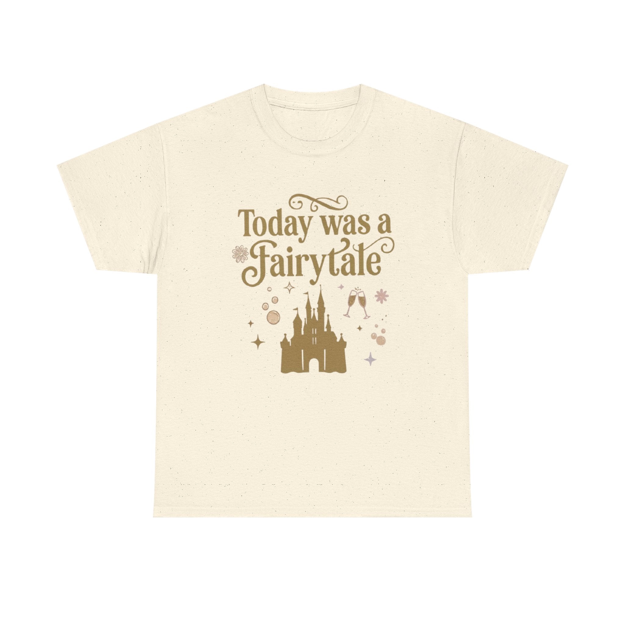 Today Was a Fairytale T-Shirt | Theme Park Graphic Tee