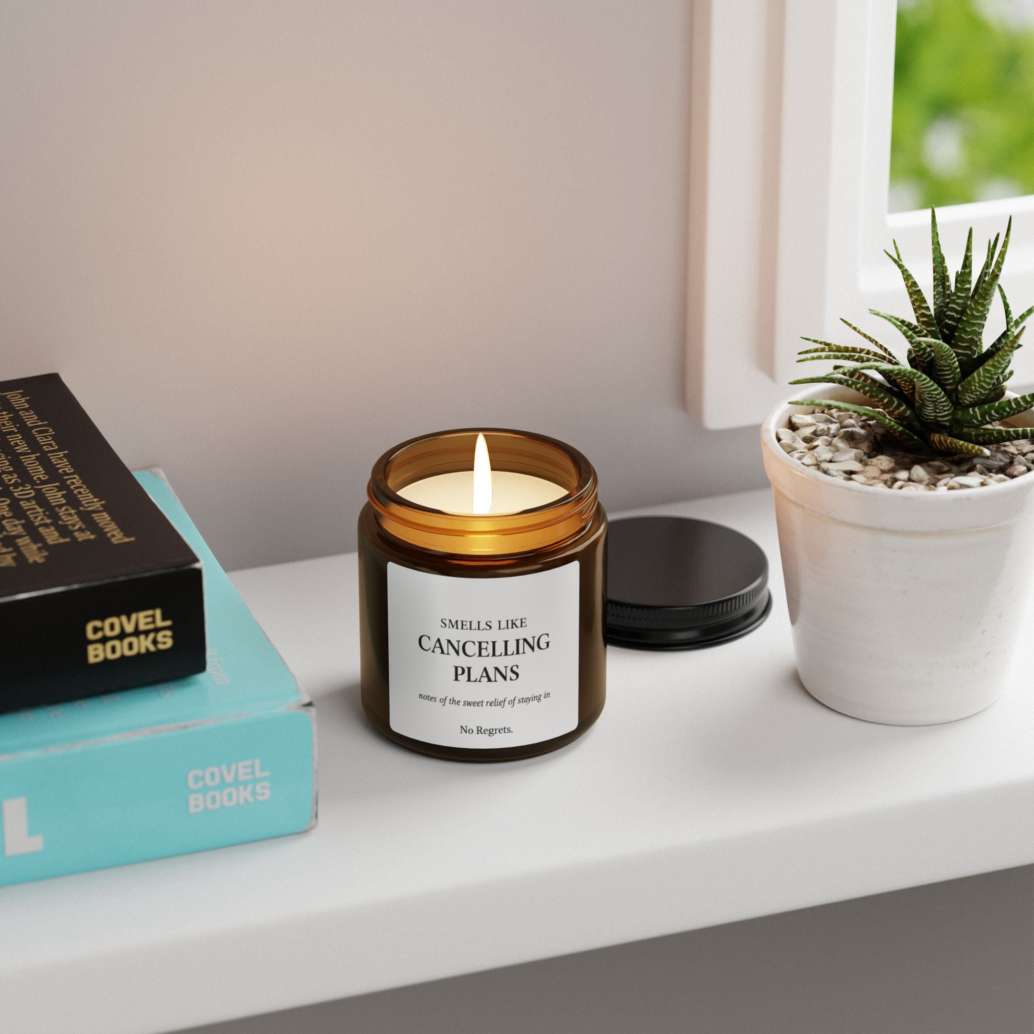 Smells Like Cancelling Plans Candle amber jar | Soy Candle
