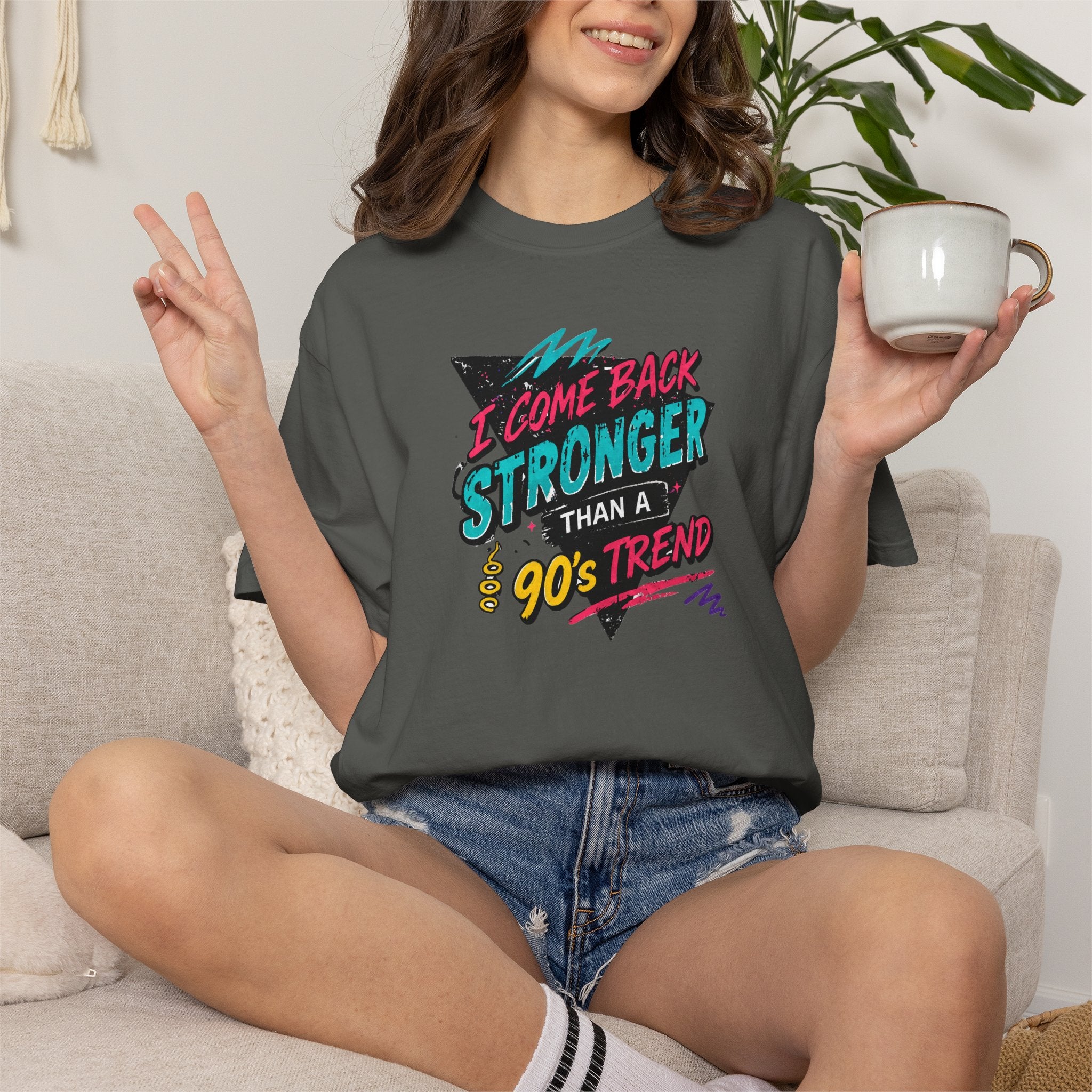 Retro 90s Tee — "I Come Back Stronger Than a 90's Trend" Graphic T-Shirt